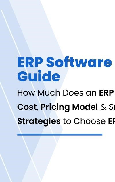 erp-software-priceing-guide-and-Smart-Cost-Strategies-for-ERP-Selection
